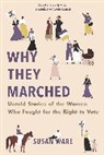 Susan Ware - Why They Marched