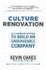 Brene Brown, Kevin Oakes, Oakes Kevin - Culture Renovation: 18 Leadership Actions to Build an Unshakeable Company
