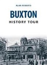 Alan Roberts - Buxton History Tour