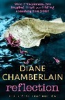 Diane Chamberlain - Reflection: A gripping and moving story of small town secrets from