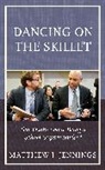 Matthew J. Jennings, Jennings Matthew J. - Dancing on the Skillet