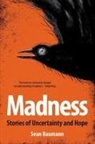 Sean Baumann - MADNESS