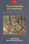 NICOLET VALERIE, Marianne Kartzow, Marianne Bjelland Kartzow, Valerie Nicolet, Valérie Nicolet - The Complexity of Conversion
