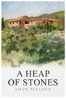Adam Pollock - A Heap Of Stones