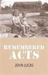 John Lucas - REMEMBERED ACTS