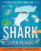 Duncan Brake, Jillian Morris, Steve May - Shark Super Powers