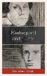 David Lawrence Coe - Kierkegaard and Luther