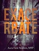 Aasia Stormm - Exacerbate; From Victim to Killer