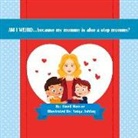 Tinell Mercer - Am I Weird...: Because My Mommy Is Also a Step Mommy? Volume 1