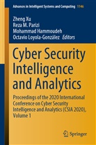 Mohammad Hammoudeh, Mohammad Hammoudeh et al, Octavio Loyola-Gonz&aacute;lez, Rez M Parizi, Reza M Parizi, Reza M. Parizi... - Cyber Security Intelligence and Analytics