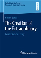 Hannes Gurzki - The Creation of the Extraordinary