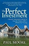 Paul Moore - The Perfect Investment