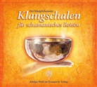 David Lindner, Adalgis Wulf - Der KlangSchamane: Klangschalen für schamanisches Reisen (Audio book)