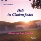 Otmar Heftrich - Halt im Glauben finden