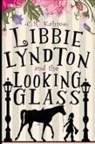 C. R. Kahme - Libbie Lyndton and the Looking Glass