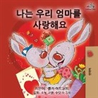 Shelley Admont, Kidkiddos Books - I Love My Mom - Korean Edition