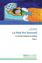 Eri Neuman, Eric Neuman, Sandrine Neuman - Le Petit Roi Sommeil