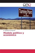 Dr Jagadeesha Marigowda, Dr. Jagadeesha Marigowda, Jagadeesha Marigowda - Modelo político y económico