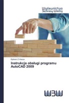Ephrem Z. Kassa - Instrukcja obslugi programu AutoCAD 2009