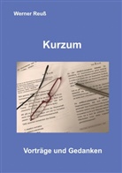 Werner Reuß - Kurzum
