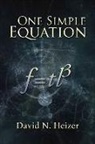David N. Heizer - One Simple Equation