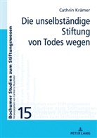 Cathrin Krämer - Die unselbständige Stiftung von Todes wegen