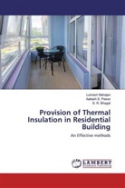 S R Bhagat, S. R. Bhagat, Lomes Mahajan, Lomesh Mahajan, Aakash Pawar, Aakash S Pawar... - Provision of Thermal Insulation in Residential Building