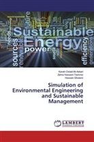 G, Hossein Gholami, Zahr Hosseini Teshnizi, Zahra Hosseini Teshnizi, Kave Ostad-Ali-Askari, Kaveh Ostad-Ali-Askari - Simulation of Environmental Engineering and Sustainable Management