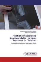 Walid Fa El Sharkawi, Walid Faisel El Sharkawi, Mohamed Mahmou Gamil Naeem, Mohamed Mahmoud Gamil Naeem - Fixation of Displaced Supracondylar Humeral Fractures in Children