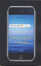 Kathi van Beek, Kathi van Beek - See you soon! Die Geschichte von Emilia