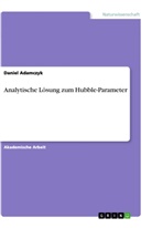 Daniel Adamczyk - Analytische Lösung zum Hubble-Parameter