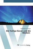 Mohammad reza Afroogh - Der heilige Koran und die Medizin