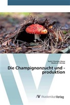 Rohit Shanka Mane, Rohit Shankar Mane, Mukta B Shinde, Mukta B. Shinde - Die Champignonzucht und -produktion