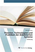 Alexander Pavlov - Theorien, Technologien und Praktiken der didaktischen Systeme