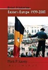 Mark Pittaway, Pittaway Mark - Eastern Europe 1939-2000