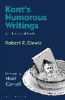 Noel Carroll, Robert R Clewis, Robert R. Clewis, Clewis Robert R. - Kant's Humorous Writings