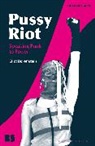 Eliot Borenstein, Eugene M. Avrutin, Stephen M. Norris - Pussy Riot