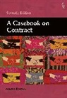 Andrew Burrows - A Casebook on Contract