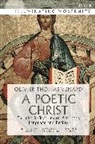 Olivier-Thomas Venard, Balázs M. Mezei - A Poetic Christ