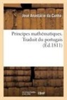 João Manuel de Abreu, Cunha-j a, José Anastácio Da Cunha - Principes mathematiques. traduit
