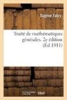 Gaston Darboux, Eugène Fabry, Fabry-E - Traite de mathematiques