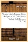 Ignaz Von Born, Born-i, Antoine-Grimoald Monnet - Voyage mineralogique fait en