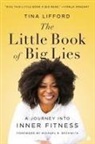 Tina Lifford - The Little Book of Big Lies