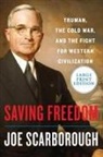 Joe Scarborough - Saving Freedom