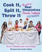 Stuart O'Keeffe, O'Keeffe Stuart, Amy Phillips, Phillips Amy - Cook It, Spill It, Throw It