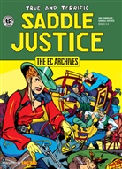 Stan Asch, Johnny Craig, Al Feldstein, Al Asch Feldstein, Graham Ingels, Henry Kiefer... - The EC Archives: Saddle Justice