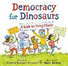 Laurene Krasny/ Brown Brown, Marc Brown, Laurie Krasny Brown, Marc Brown, Brown Marc - Democracy for Dinosaurs