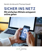 Kersti Amrbrust, Kerstin Amrbrust, Kersti Armbrust, Kerstin Armbrust, Thomas Kowoll - Sicher ins Netz