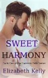 Elizabeth Kelly - Sweet Harmony: Book One, Harmony Falls Series