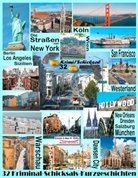 Renate Sültz, Uwe Sültz, Uwe H Sültz, Uwe H. Sültz - Die Straßen von New York - Berlin - San Francisco - Sizilien - New Orleans - Westerland - Köln - Salzburg - Los Angeles - Warschau - Dresden - Wien